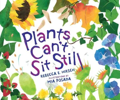 Plantele nu pot sta locului - Plants Can't Sit Still