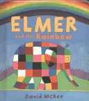 Elmer și curcubeul - Elmer and the Rainbow