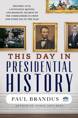 Această zi în istoria prezidențială - This Day in Presidential History