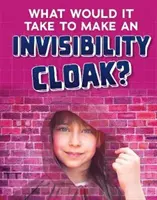 De ce ar fi nevoie pentru a face o mantie de invizibilitate? - What would it Take to Make an Invisibility Cloak?