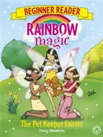 Rainbow Magic Lector pentru începători: The Pet Keeper Fairies - Cartea 6 - Rainbow Magic Beginner Reader: The Pet Keeper Fairies - Book 6