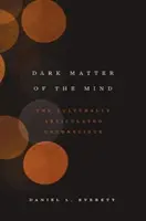 Materia întunecată a minții: Inconștientul articulat cultural - Dark Matter of the Mind: The Culturally Articulated Unconscious