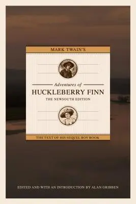 Aventurile lui Huckleberry Finn de Mark Twain: Ediția Newsouth - Mark Twain's Adventures of Huckleberry Finn: The Newsouth Edition