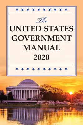 Manualul Guvernului Statelor Unite 2020 - The United States Government Manual 2020