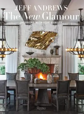 The New Glamour: Interioare cu calitate de star - The New Glamour: Interiors with Star Quality