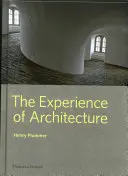 Experiența arhitecturii - The Experience of Architecture