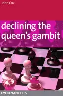Declinarea Gambitului Reginei - Declining The Queen's Gambit