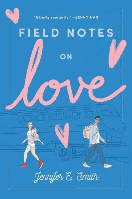 Note de teren despre dragoste - Field Notes on Love
