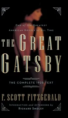 Marele Gatsby: Textul complet din 1925 cu introducere și postfață de Richard Smoley - The Great Gatsby: The Complete 1925 Text with Introduction and Afterword by Richard Smoley