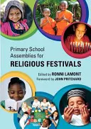 Adunări ale școlii primare pentru sărbători religioase - Primary School Assemblies for Religious Festivals
