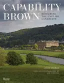 Capability Brown: Proiectarea peisajului englez - Capability Brown: Designing the English Landscape