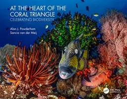În inima triunghiului de corali - celebrarea biodiversității (Powderham Alan J (Consulting Engineer UK)) - At the Heart of the Coral Triangle - Celebrating Biodiversity (Powderham Alan J (Consulting Engineer UK))