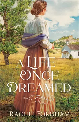 O viață visată odată - A Life Once Dreamed