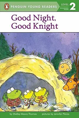 Noapte bună, cavaler bun - Good Night, Good Knight