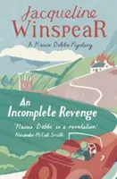 Răzbunare incompletă - Maisie Dobbs Mystery 5 - Incomplete Revenge - Maisie Dobbs Mystery 5