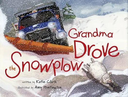 Bunica a condus plugul de zăpadă - Grandma Drove the Snowplow