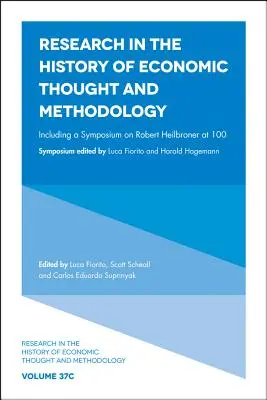 Inclusiv un simpozion despre Robert Heilbroner la 100 de ani - Including a Symposium on Robert Heilbroner at 100