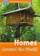Oxford Citește și Descoperă: Nivelul 5: Case cu 900 de cuvinte de vocabular din întreaga lume - Oxford Read and Discover: Level 5: 900-Word Vocabulary Homes Around the World