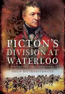 Divizia Picton la Waterloo - Picton's Division at Waterloo