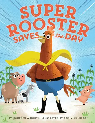 Super Cocoșul salvează ziua - Super Rooster Saves the Day