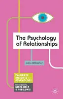 Psihologia relațiilor - The Psychology of Relationships