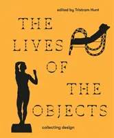 Viețile obiectelor (The Lives of Objects) - The Lives of Objects