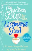 Supa de pui pentru sufletul femeii (Chicken Soup for the Woman's Soul) - Chicken Soup for the Woman's Soul