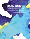 Data-Driven Graphic Design: Codare creativă pentru comunicarea vizuală - Data-Driven Graphic Design: Creative Coding for Visual Communication