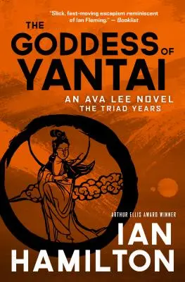 Zeița din Yantai: Un roman Ava Lee: Book 11 - The Goddess of Yantai: An Ava Lee Novel: Book 11