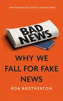 Vești proaste: De ce ne lăsăm păcăliți de știrile false - Bad News: Why We Fall for Fake News