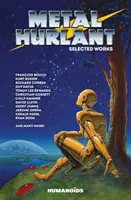 Metal Hurlant - Opere selectate - Metal Hurlant - Selected Works