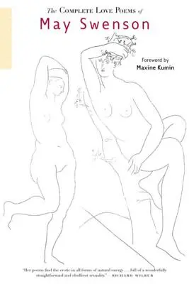 Poemele de dragoste complete ale lui May Swenson - The Complete Love Poems of May Swenson