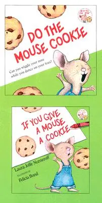 Dacă îi dai unui șoarece o prăjitură [Cu CD (Audio)] - If You Give a Mouse a Cookie [With CD (Audio)]