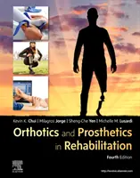 Orteze și proteze în reabilitare (Orthotics and Prosthetics in Rehabilitation) - Orthotics and Prosthetics in Rehabilitation