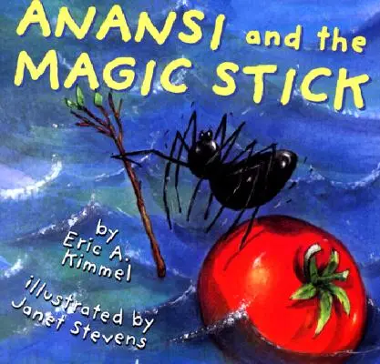 Anansi și bățul magic - Anansi and the Magic Stick