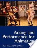 Actorie și interpretare pentru animație - Acting and Performance for Animation