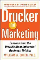Drucker despre marketing: Lecții de la cel mai influent gânditor de afaceri din lume - Drucker on Marketing: Lessons from the World's Most Influential Business Thinker