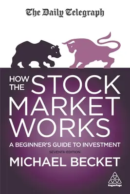 Cum funcționează piața bursieră: Ghidul investiției pentru începători (A Beginner's Guide to Investment) - How the Stock Market Works: A Beginner's Guide to Investment