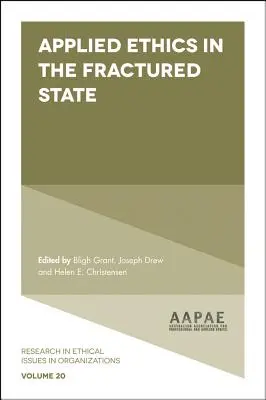 Etica aplicată în statul fracturat - Applied Ethics in the Fractured State