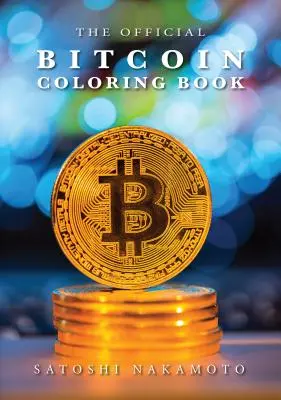 Cartea oficială de colorat Bitcoin - The Official Bitcoin Coloring Book