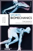 Biomecanică sportivă: Noțiuni de bază: Optimizarea performanței umane - Sports Biomechanics: The Basics: Optimising Human Performance