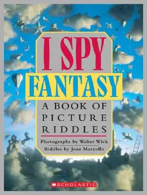 I Spy Fantasy: O carte de ghicitori ilustrate - I Spy Fantasy: A Book of Picture Riddles