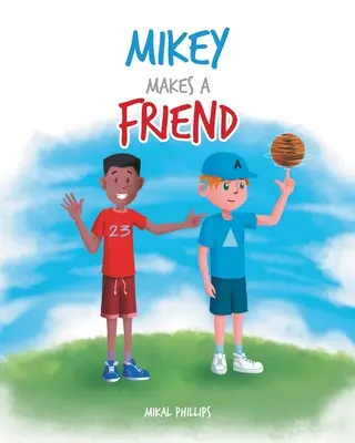 Mikey își face un prieten - Mikey Makes a Friend