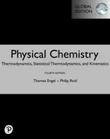 Chimie fizică: Termodinamică, termodinamică statistică și cinetică, ediție globală - Physical Chemistry: Thermodynamics, Statistical Thermodynamics, and Kinetics, Global Edition