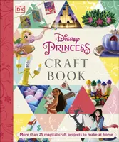 Cartea de meșteșuguri a prințeselor Disney - Disney Princess Craft Book