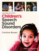 Tulburările de vorbire și de sunet ale copiilor - Children's Speech Sound Disorders