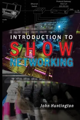 Introducere în crearea de rețele de spectacole - Introduction to Show Networking