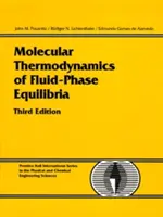 Termodinamica moleculară a echilibrelor în fază fluidă (Molecular Thermodynamics of Fluid-Phase Equilibria) - Molecular Thermodynamics of Fluid-Phase Equilibria