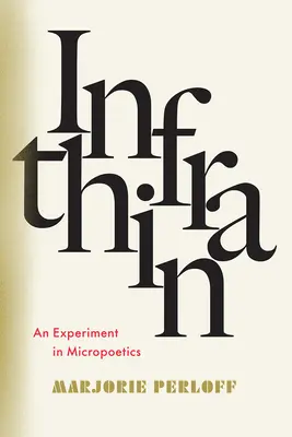 Infrathin: Un experiment în micropoetică - Infrathin: An Experiment in Micropoetics
