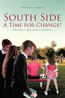 South Side: Un timp pentru schimbare! - South Side: A Time for Change!